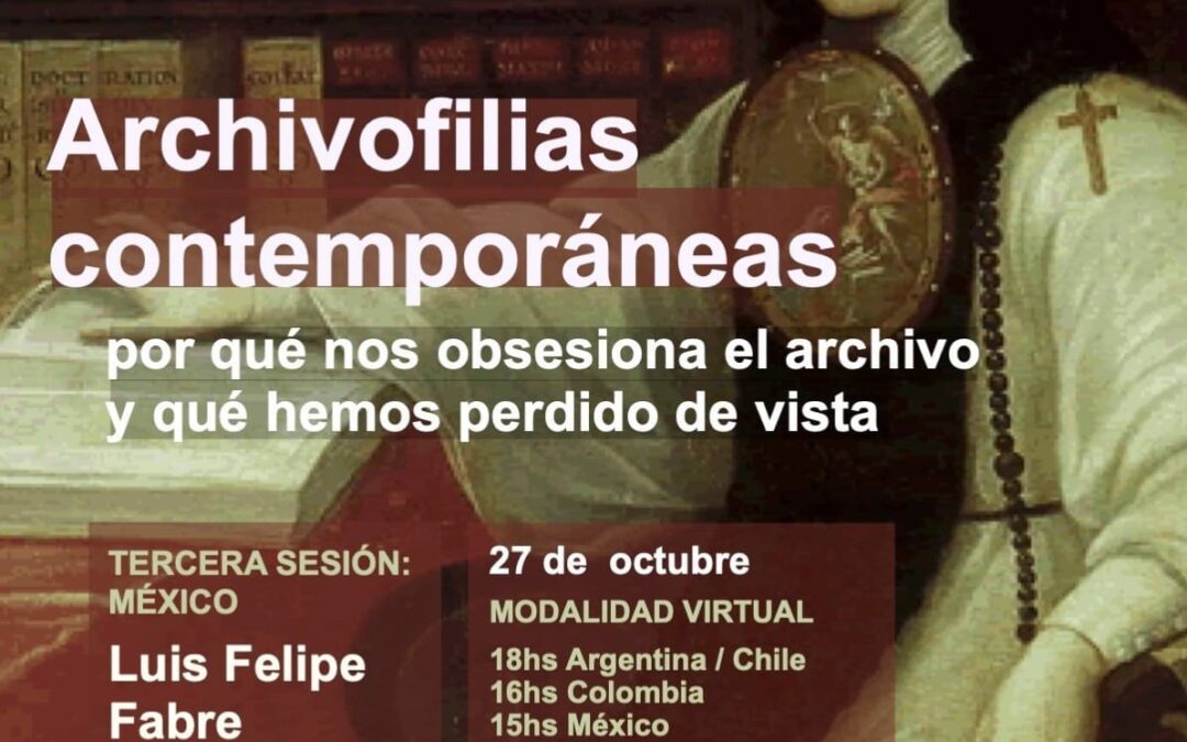 Archivofilias contemporáneas